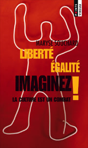 Livrenpoche : Liberté, égalité, Imaginez ! - Maryse Souchard - Livre