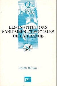 Livrenpoche : Les institutions sanitaires et sociales de la France - Amédée Thévenet - Livre