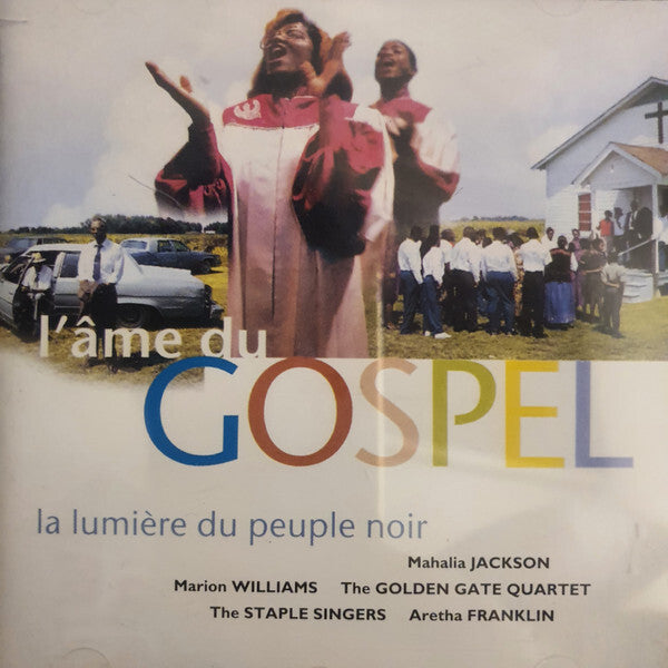 Collectif - L'âme Du Gospel (La Lumière Du Peuple Noir) - Collectif - CD
