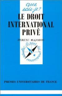 Livrenpoche : Le droit international privé - Ferenc Majoros - Livre