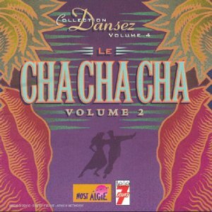 Dansez Vol.4 : Le Cha Cha Cha - Madison & Chrysto, Los Cubaztecas - CD
