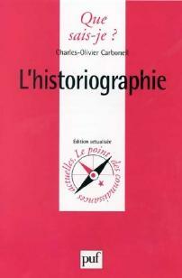Livrenpoche : L'historiographie - Charles-Olivier Carbonell - Livre