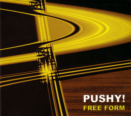 Pushy! - Free Form - Pushy! - CD