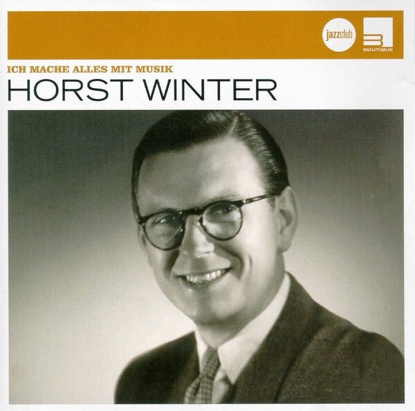 Horst Winter - Ich Mache Alles Mit Musik - Horst Winter - CD