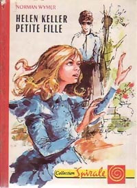 Livrenpoche : Helen Keller, petite fille - Norman Wymer - Livre