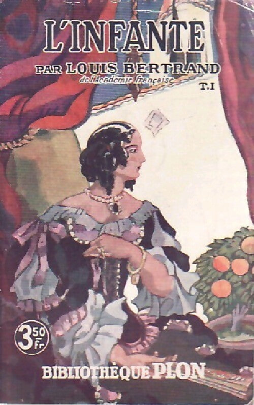 Livrenpoche : L'infante Tome I - Louis Bertrand - Livre