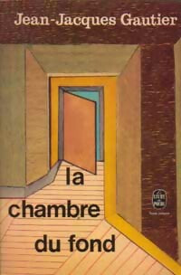 Livrenpoche : La chambre du fond - Jean-Jacques Gautier - Livre
