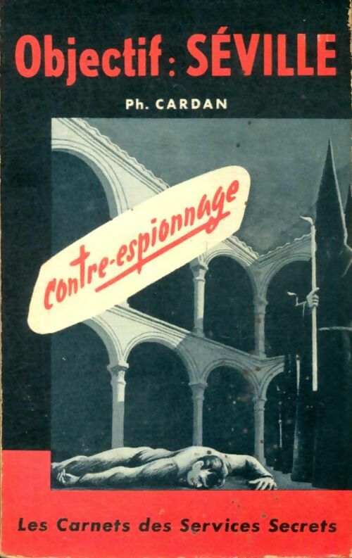 Livrenpoche : Objectif : Séville - Philippe Cardan - Livre