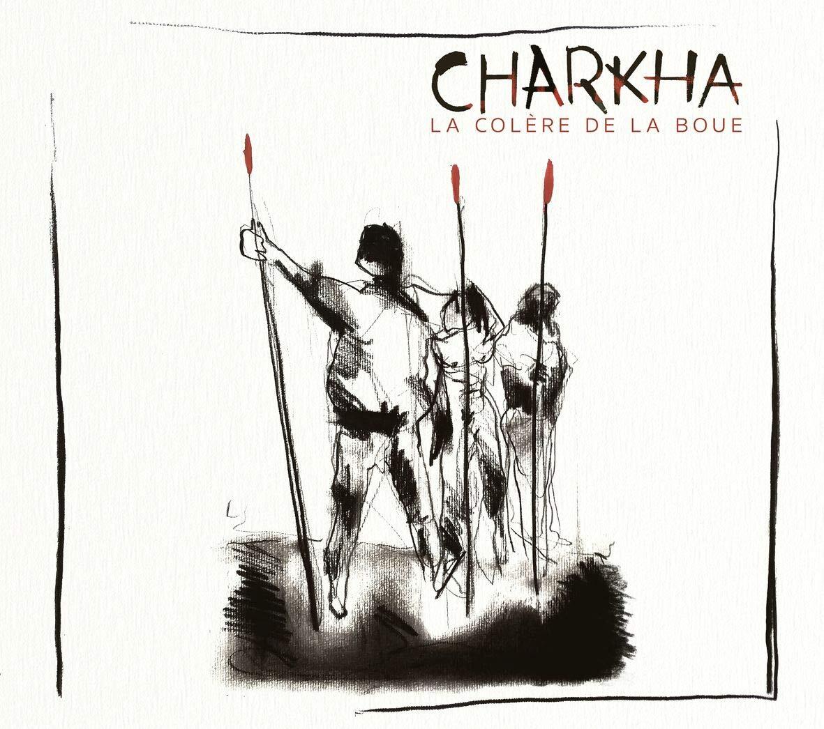 Charkha - La Colère de la Boue - Charkha - CD