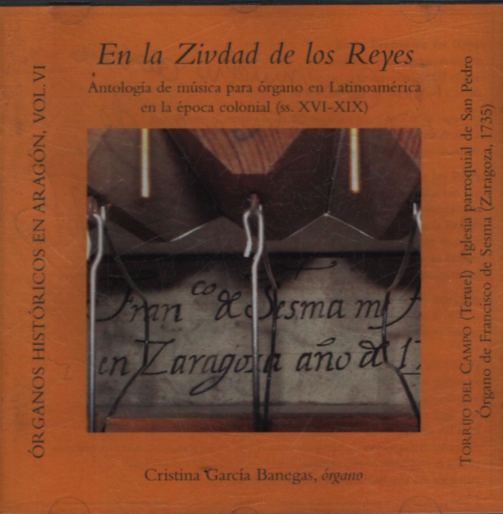 En la zivdad de los reyes. Antologia de musica para organo en latinoamerica en la epoca colonial - Cristina Garcia Banegas - CD