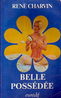 Belle possédée - René Charvin - Livre