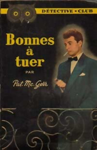 Bonnes à tuer - Patricia McGerr - Livre