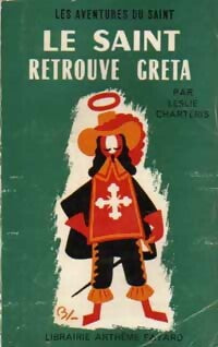Livrenpoche : Le Saint retrouve Greta - Leslie Charteris - Livre