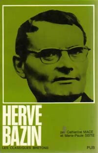 Livrenpoche : Hervé Bazin - Catherine Mace, Marie-Paule Seite - Livre