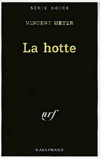 Livrenpoche : La hotte - Vincent Meyer - Livre