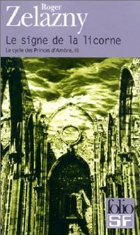 Livrenpoche : Le cycle des Princes d'Ambre Tome III : Le signe de la licorne - Roger Zelazny - Livre