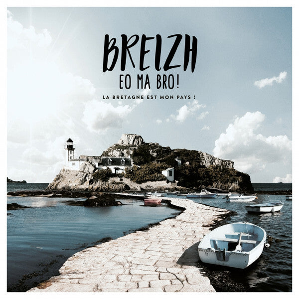Breizh EO Ma Bro la Bretagne Est Mon Pays - Collectif - CD