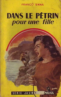 Livrenpoche : Dans le pétrin pour une fille - Franco Enna - Livre