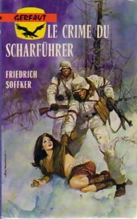 Livrenpoche : Le crime du Scharführer - Friedrich Soffker - Livre