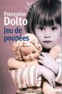 Livrenpoche : Jeu de poupées - Françoise Dolto, Pierre Roumeguère, Jacqueline Roumeguère-Eberhardt - Livre