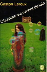 Livrenpoche : L'homme qui revient de loin - Gaston Leroux - Livre