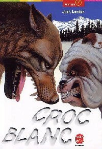 Livrenpoche : Croc-blanc - Jack London - Livre
