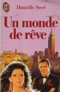 Livrenpoche : Un monde de rêve - Danielle Steel - Livre