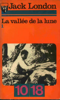 La vallée de la lune Tome I - Jack London - Livre