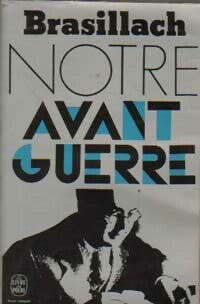 Livrenpoche : Notre avant-guerre - Robert Brasillach - Livre