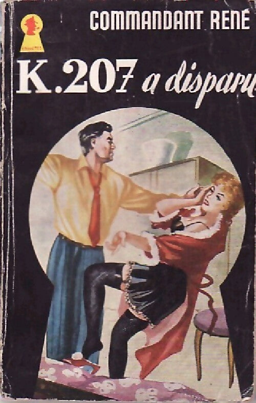 K 207 a disparu - Commandant René - Livre