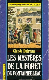 Livrenpoche : Les mystères de la forêt de Fontainebleau - Charles Dufresne - Livre