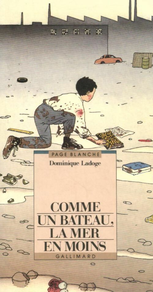 Livrenpoche : Comme un bateau, la mer en moins - Dominique Ladoge - Livre