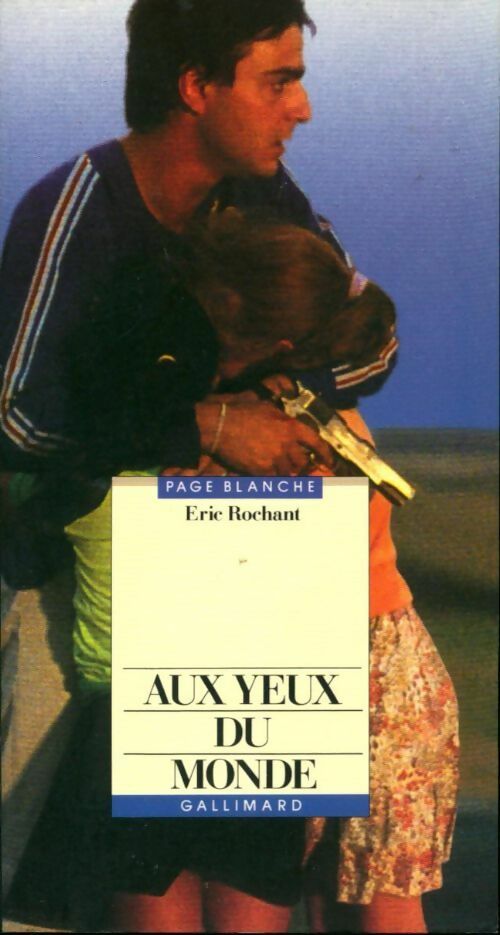 Livrenpoche : Aux yeux du monde - Eric Rochant - Livre