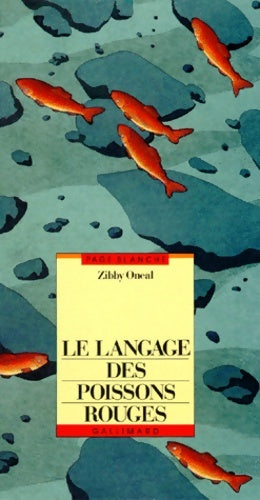 Livrenpoche : Le langage des poissons rouges - Zibby Oneal - Livre