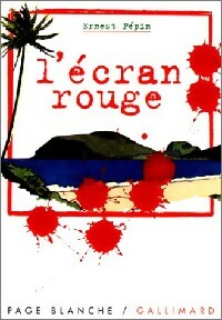 Livrenpoche : L'écran rouge - Ernest Pépin - Livre