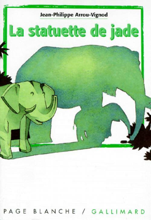 Livrenpoche : La statuette de jade - Jean-Philippe Arrou-Vignod - Livre