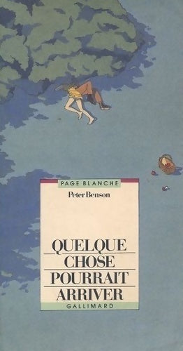 Livrenpoche : Quelque chose pourrait arriver - Peter Benson - Livre