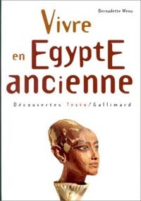 Livrenpoche : Vivre en Egypte ancienne - Bernadette Menu - Livre