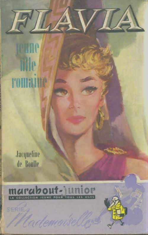 Livrenpoche : Flavia, jeune fille romaine - Jacqueline De Boulle - Livre