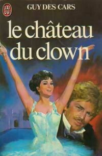 Livrenpoche : Le château du clown - Guy Des Cars - Livre