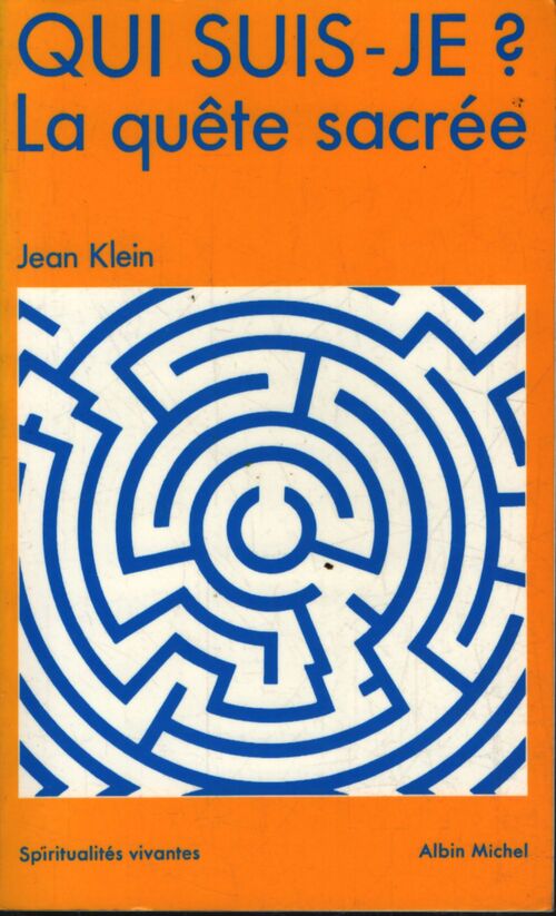 Qui suis-je ? La quête sacrée - Jean Klein - Livre
