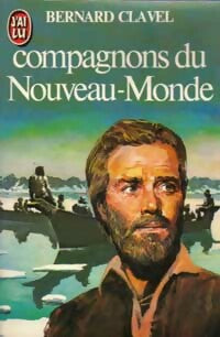 Livrenpoche : Les colonnes du ciel Tome V : Compagnons du nouveau monde - Bernard Clavel - Livre