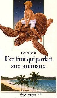 Livrenpoche : L'enfant qui parlait aux animaux et autres nouvelles - Roald Dahl - Livre