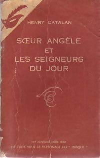 Livrenpoche : Soeur Angèle et les seigneurs du jour - Henry Catalan - Livre