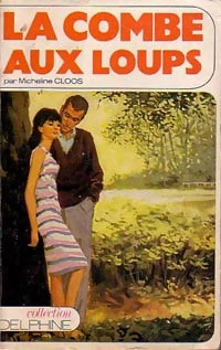 La Combe-aux-Loups - Micheline Cloos - Livre