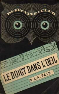 Livrenpoche : Le doigt dans l'oeil - A.A. Fair - Livre