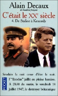 Livrenpoche : C'était le XXe siècle Tome IV : De Staline à Kennedy - Alain Decaux - Livre