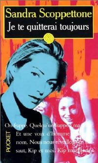 Livrenpoche : Je te quitterai toujours - Sandra Scoppettone - Livre