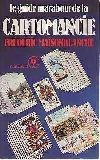 Livrenpoche : Le guide Marabout de la Cartomancie - Frédéric Maisonblanche - Livre