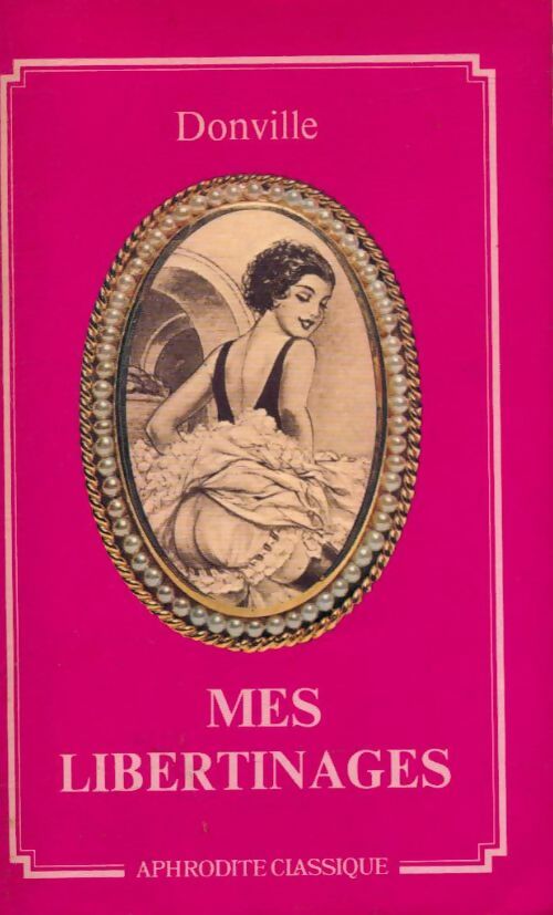 Mes libertinages - Donville - Livre